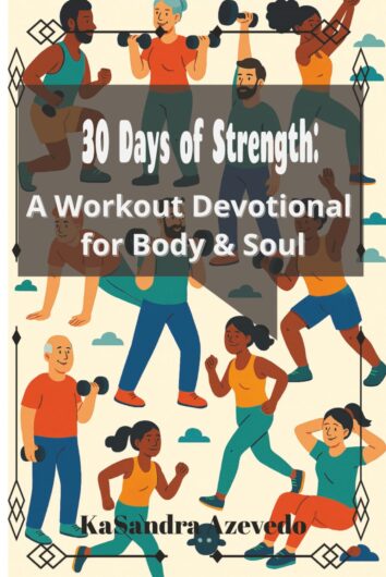30 Days of Strength : A Workout Devotional for Body & Soul book cover