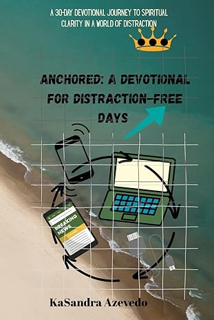Devotional for distraction and scrolling help